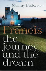 Francis: The Journey and the Dream